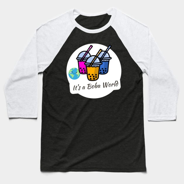 Boba Lover - It's a Boba World Baseball T-Shirt by Sleepy Time Tales